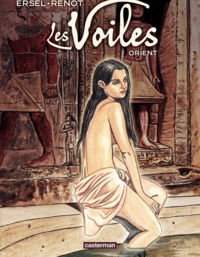  Ersel et  Renot - Les Voiles Tome 1 : Orient.