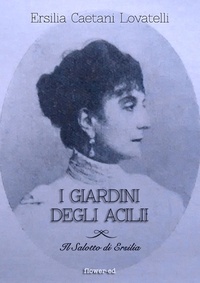 Ersilia Caetani Lovatelli - I giardini degli Acilii.
