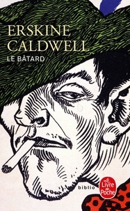 Erskine Caldwell - Le batard.