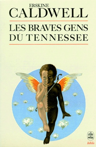 Erskine Caldwell - Les Braves Gens Du Tennessee.