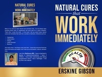  erskine gibson - Natural Cures That Work Immediately.
