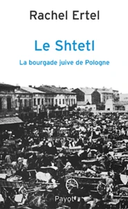 Le Shtetl, la bourgade juive de Pologne