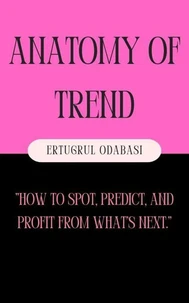 Anatomy of Trend