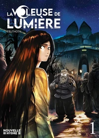 La voleuse de lumière Tome 1