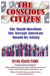 The Conscious Citizen: The Tough Questions The Average American Should Be Asking