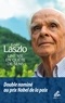 Ervin Laszlo - Une vie en quête de sens.