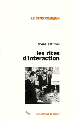 Erving Goffman - Les Rites d'interaction.