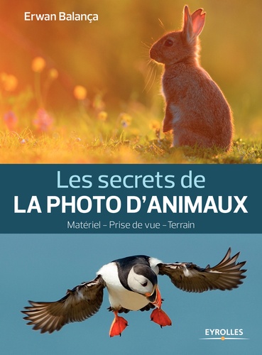 Les secrets de la photo d'animaux 3e édition