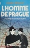 Erwan Bergot - L'Homme de Prague.