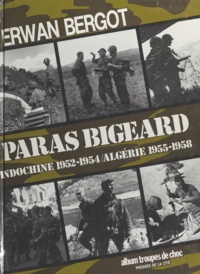 Erwan Bergot - Paras Bigeard - 1952-1958.