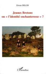 Jeunes Bretons ou "l'identité enchanteresse" ?