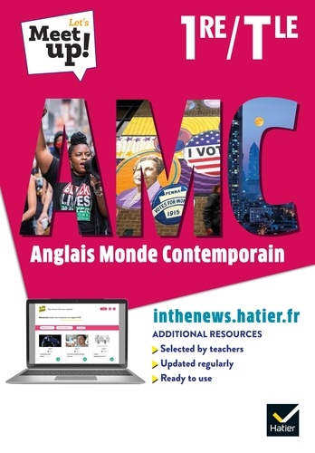 Anglais AMC Monde Contemporain 1re/Tle Let's Meet up !  Edition 2021