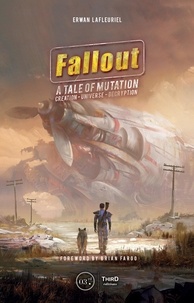 Erwan Lafleuriel - Fallout - A Tale of Mutation.