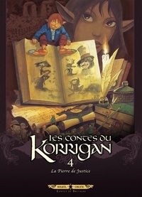 Erwan Le Breton et  Mika - Les contes du Korrigan Tome 4 : La Pierre de Justice.
