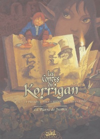 Erwan Le Breton et Ronan Le Breton - Les contes du Korrigan Tome 4 : La Pierre de Justice.