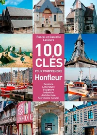 Les 100 clés de Honfleur