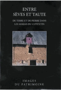 Entre Sèves et Taute