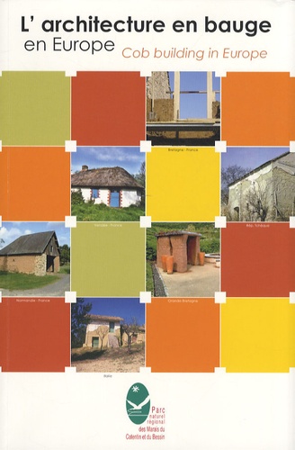 Erwan Patte et François Streiff - L'architecture en bauge en Europe - Edition bilingue français-anglais.