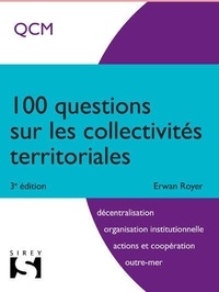Erwan Royer - 100 questions sur les collectivités territoriales.