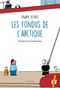 Téléchargement d'ebooks en italien Les fondus de l'Arctique par Erwan Seznec, Vincent Bourgeau en francais