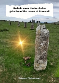 Erwann Clairvoyant - Bodmin moor the forbidden grimoire of the moors of Cornwall.