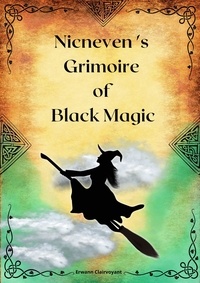 Erwann Clairvoyant - Nicneven 's Grimoire of Black Magic.