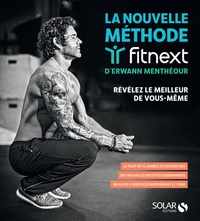 Télécharger le format ebook allumé La nouvelle méthode Fitnext  - Révélez le meilleur de vous-même in French par Erwann Menthéour 9782263153570