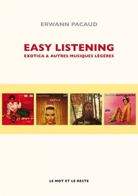 Erwann Pacaud - Easy listening - Exotica & autres musiques légères.
