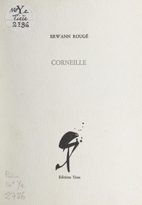 Erwann Rougé - Corneille.