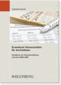 Erweiterte Honorartafeln für Architekten - Handbuch zur Honorarermittlung nach der HOAI 2009.