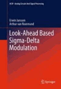 Erwin Janssen et Arthur van Roermund - Look-Ahead Based Sigma-Delta Modulation.