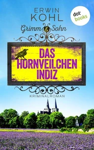 Grimm &amp; Sohn - Das Hornveilchen-Indiz