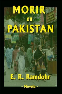 Morir en Pakistán