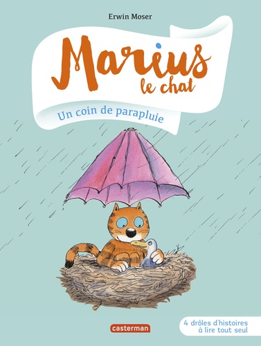 Erwin Moser - Marius le chat Tome 7 : Un coin de parapluie.