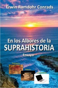 En los Albores de la Suprahistoria