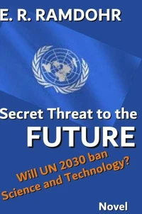 Secret Threat to the Future