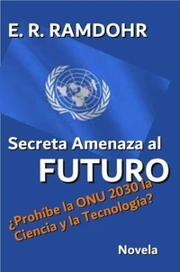 Secreta Amenaza al Futuro