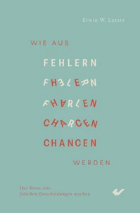 Wie aus Fehlern Chancen werden