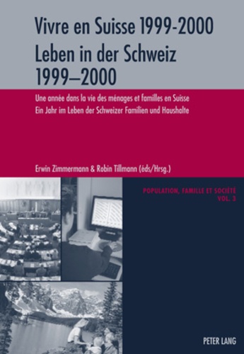 Erwin Zimmermann - Vivre en Suisse 1999-2000 : Leben in der Schweiz 1999-2000 - Une année dans la vie des ménages et familles en Suisse : Ein Jahr im Leben der Schwizer Familien und Haushalte.