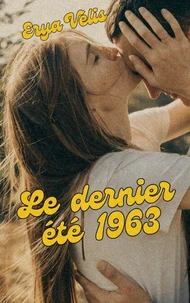 LE DERNIER ÉTÉ 1963