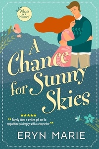  Eryn Marie - A Chance for Sunny Skies - What's in a Name?, #1.