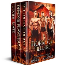  Erzabet Bishop et  Gina Kincade - Born of Hellfire Omnibus: Books 1-3.