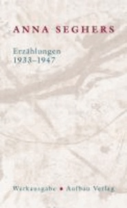 Erzählungen 1933-1947 - Das erzählerische Werk II/2.