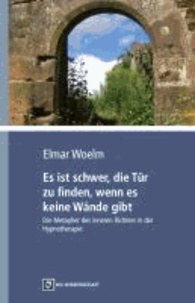 Es ist schwer, die Tür zu finden, wenn es keine Wände gibt - Die Metapher des inneren Richters in der Hypnotherapie.