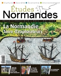  Collectif d'auteurs - Etudes normandes N° 25/2023 : La Normandie, terre d'explorateurs.