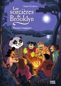 Escabasse Sophie - Les sorcières de Brooklyn 3 : Les sorcières de Brooklyn, Tome 03 - Vacances magiques.