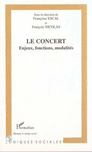 LE CONCERT : ENJEUX, FONCTIONS, MODALITES
