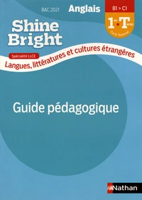 Anglais 1re-Tle B1>C1 Shine Bright spécialité LLCE