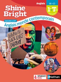 Anglais 1re Tle Spécialité LLCER Anglais Monde contemporain Shine Bright