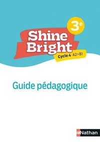 Shine Bright 3e Cycle 4 A2>B1